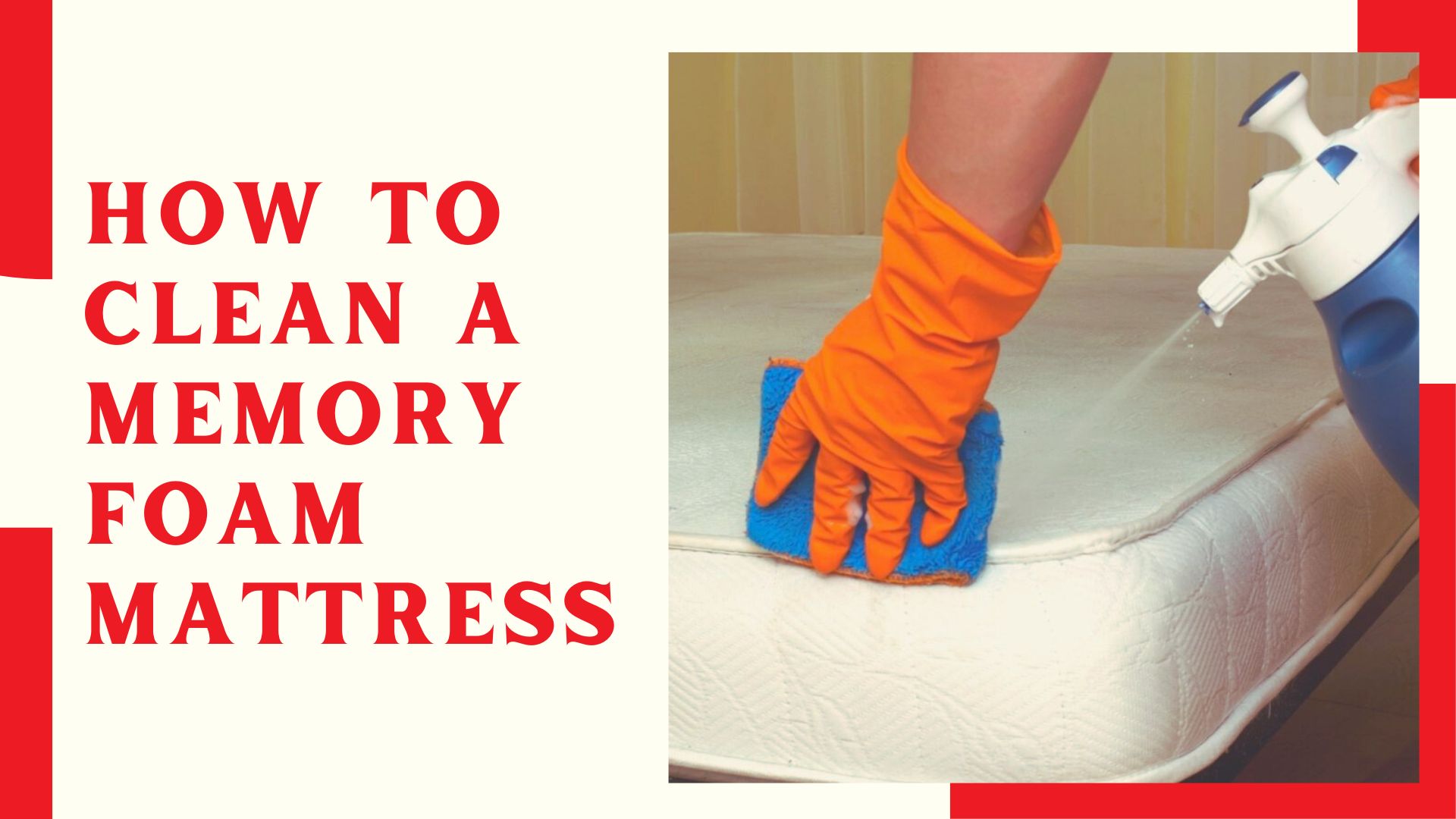 How To Clean A Memory Foam Mattress