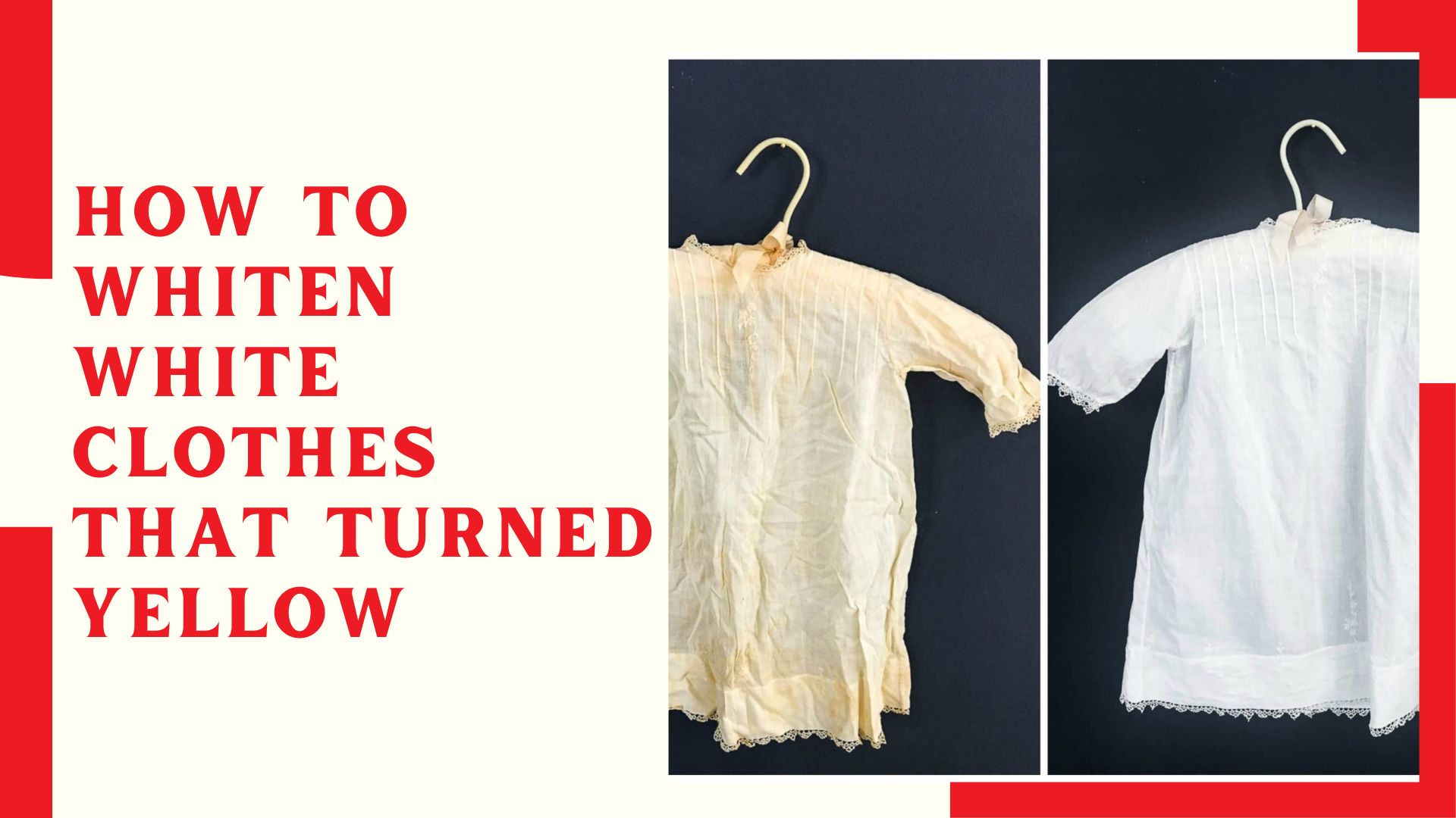 How To Whiten White Clothes That Turned Yellow