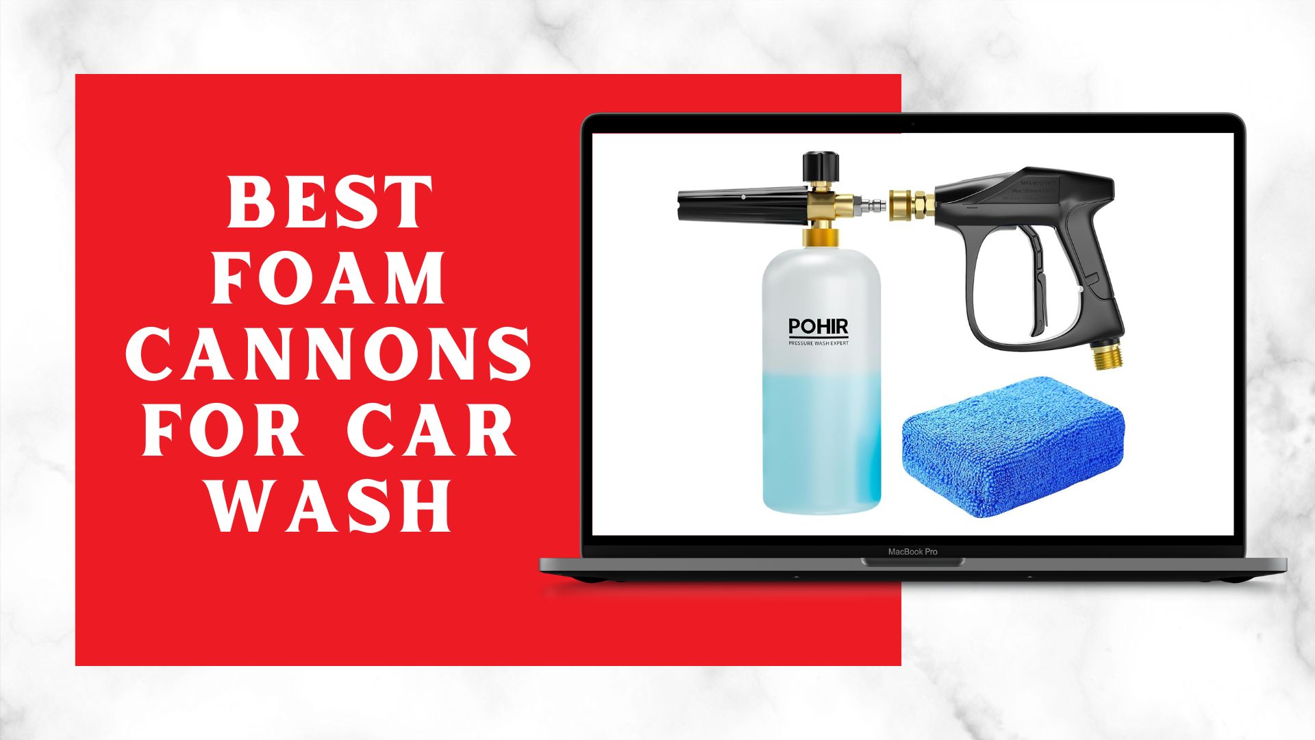 Best Foam Cannons For Car Wash