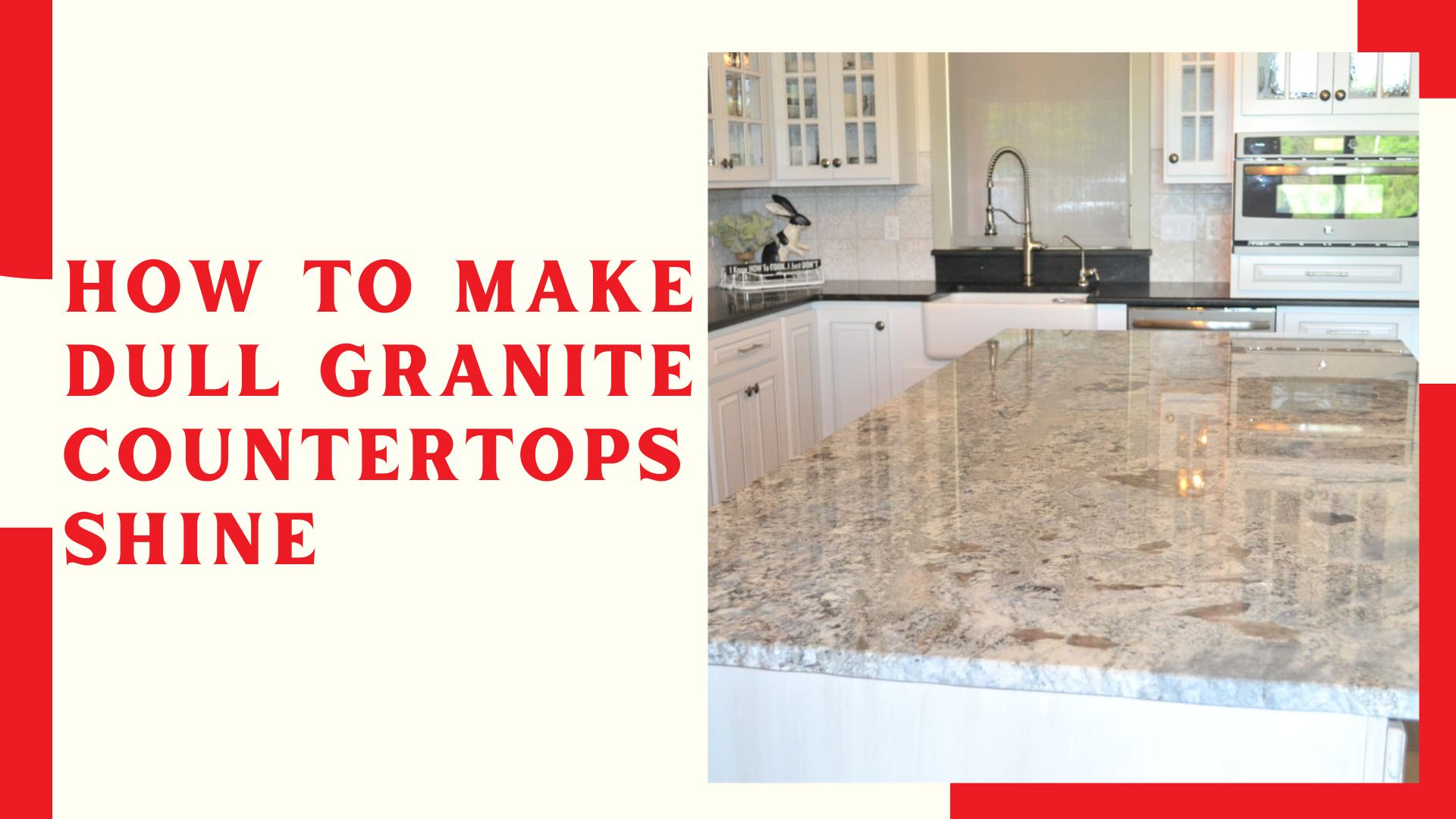 How To Make Dull Granite Countertops Shine