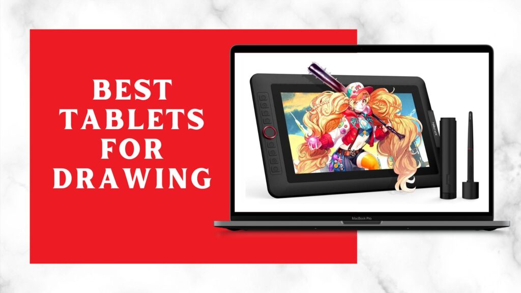 Best Tablets for Drawing
