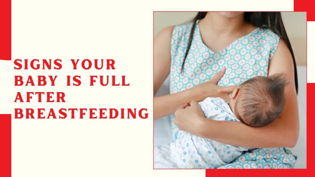 Signs Your Baby Is Full After Breastfeeding