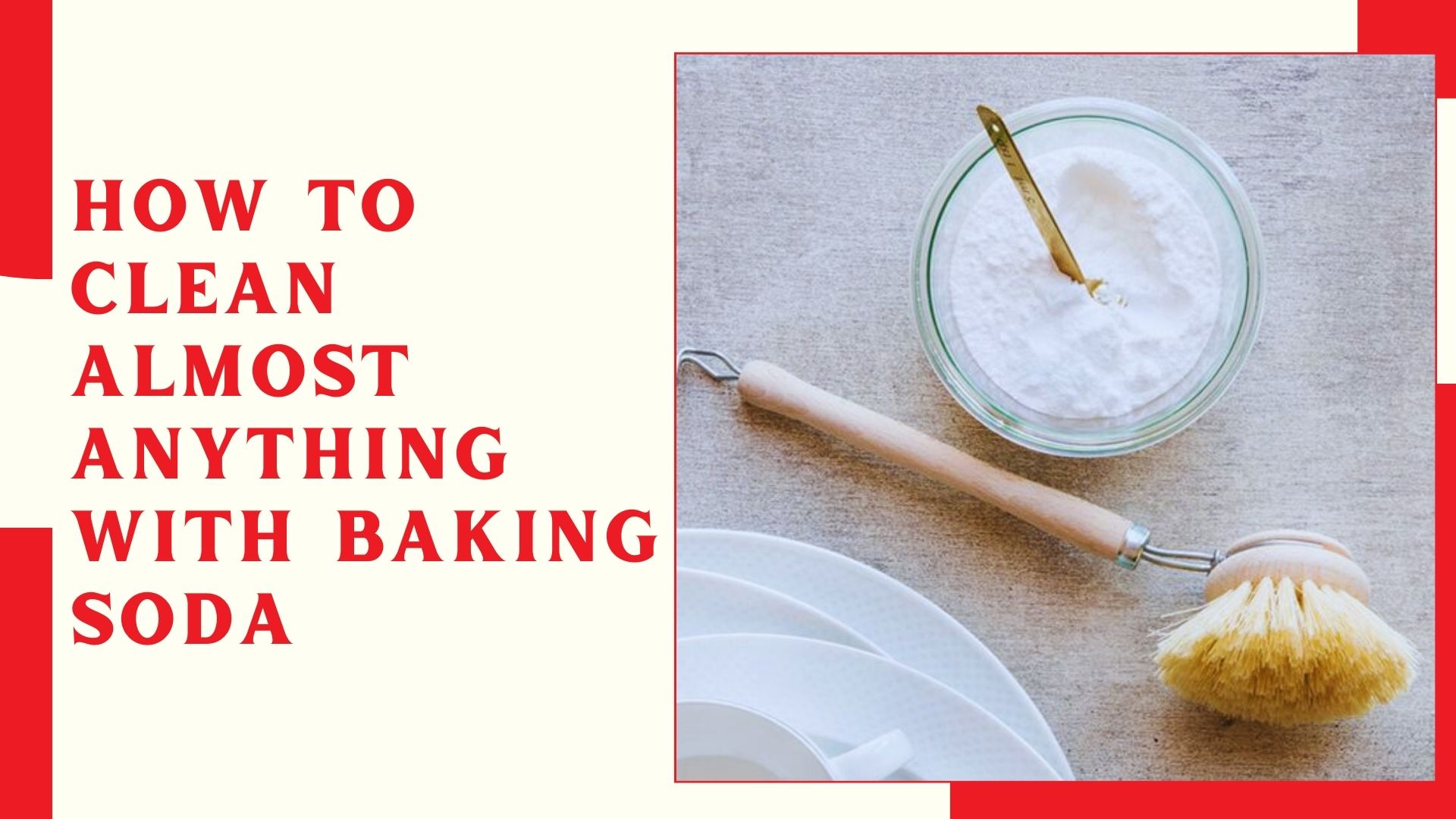 How to Clean Almost Anything With Baking Soda
