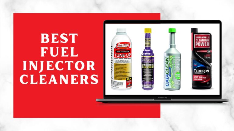 Best Fuel Injector Cleaners