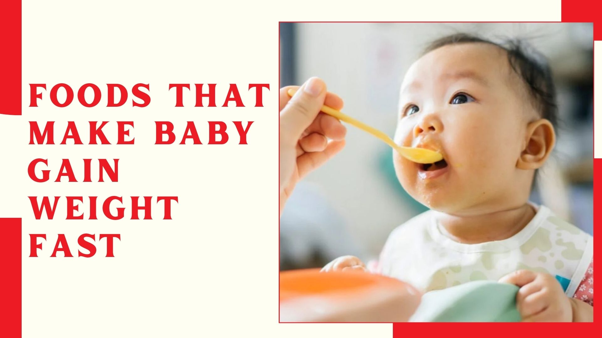 Foods That Make Baby Gain Weight Fast