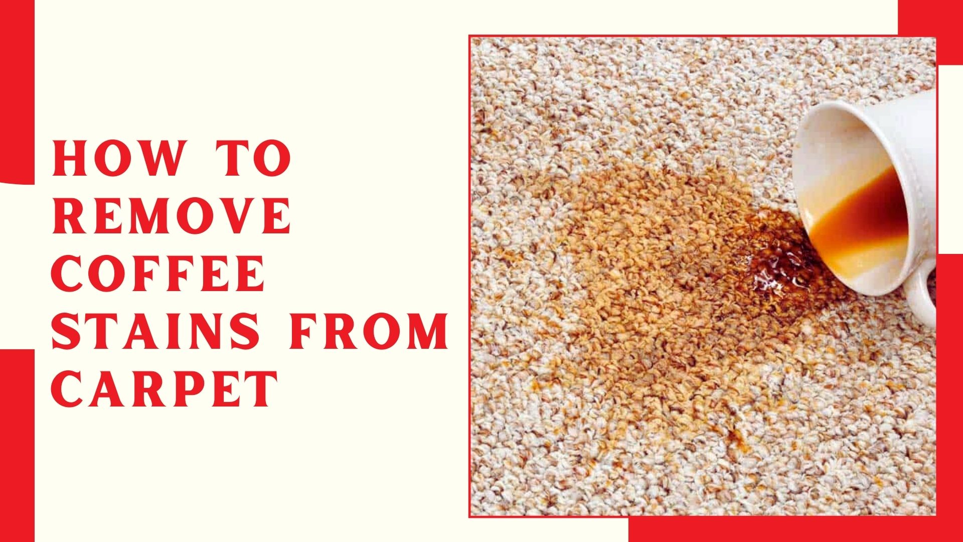 How to Remove Coffee Stains From Carpet