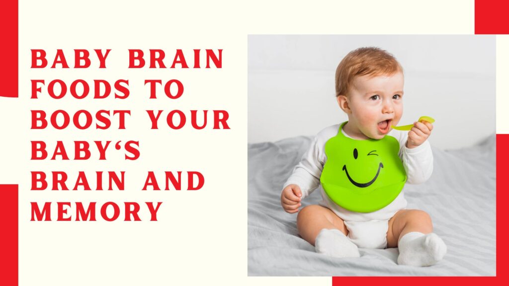 Baby Brain Foods to Boost Your Baby's Brain and Memory