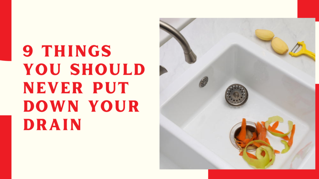 9 Things You Should Never Put Down Your Drain