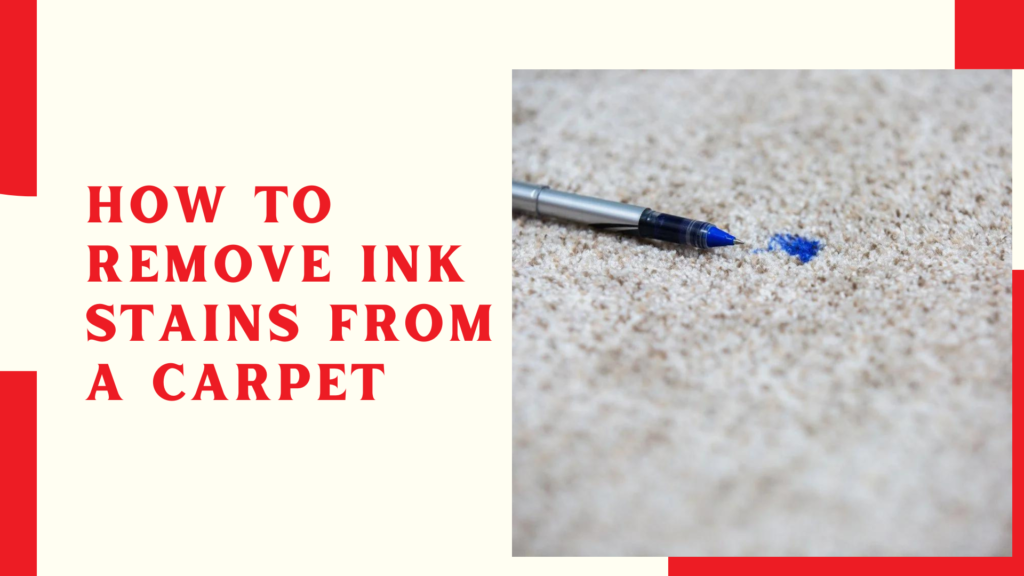 How to Remove Ink Stains from a Carpet