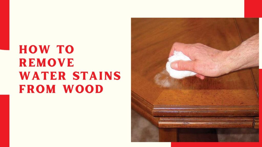 Wax vs. Sealant: What's the Difference How to Remove Water Stains From Wood