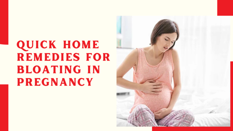 Quick Home Remedies for Bloating in Pregnancy