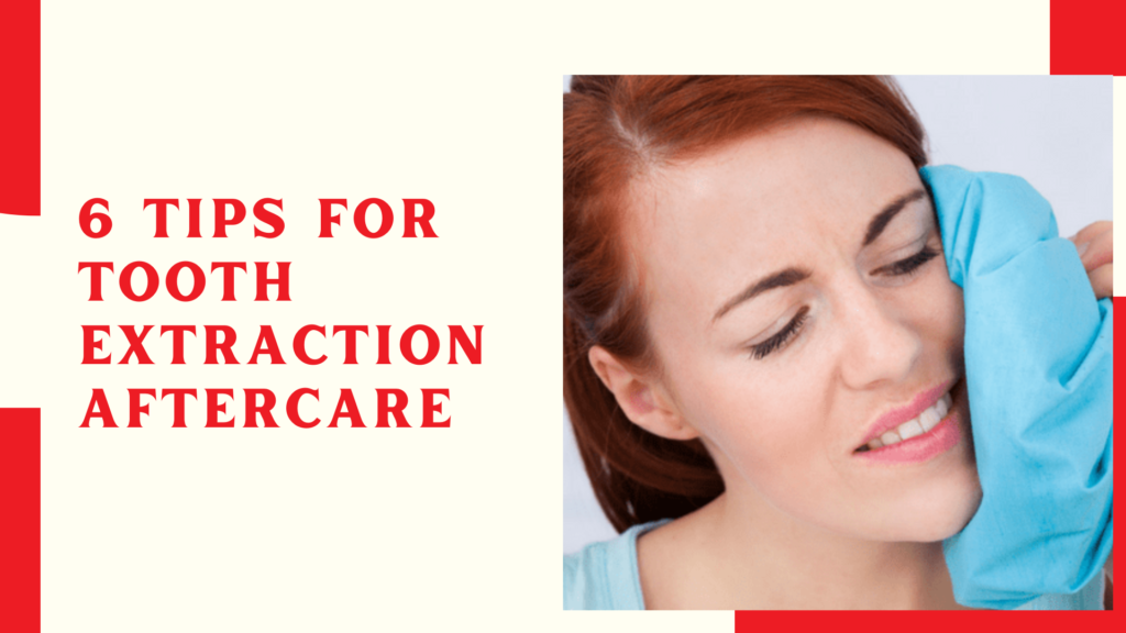 6 Tips for Tooth Extraction Aftercare