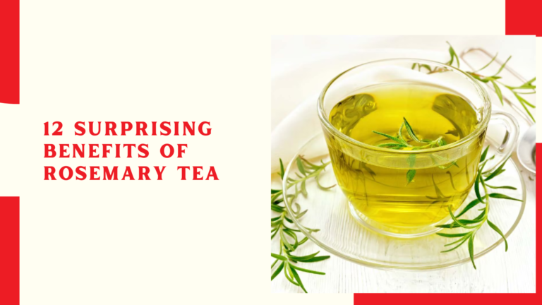 12 Surprising Benefits of Rosemary Tea