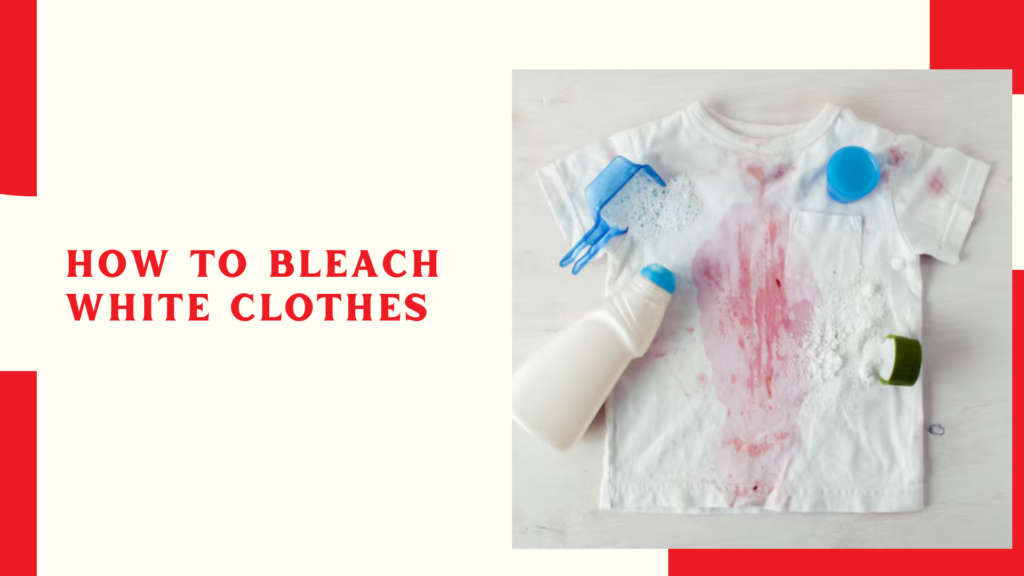 How to Bleach White Clothes