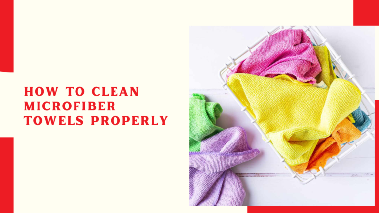 How to Clean Microfiber Towels Properly