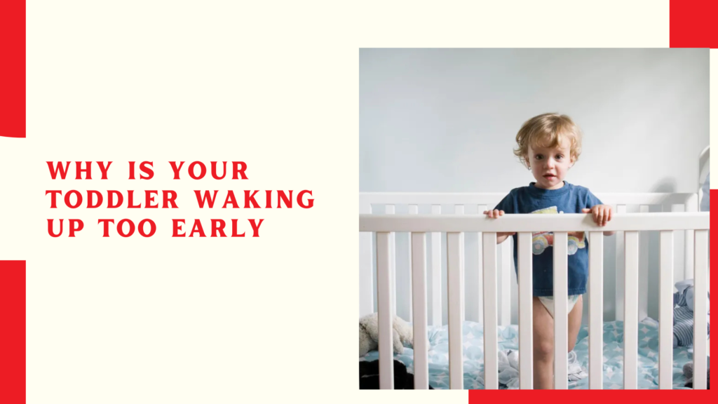 Why Is Your Toddler Waking Up Too Early